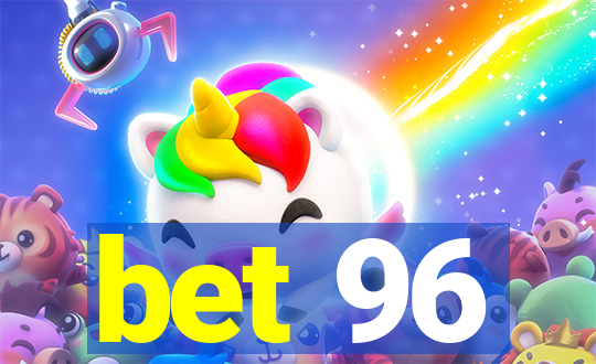 bet 96